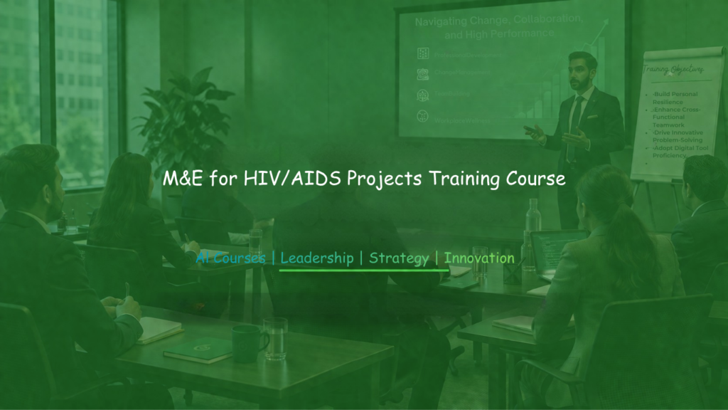 Training workshop banner displaying “M&E for HIV/AIDS Projects Training” during a professional development course.