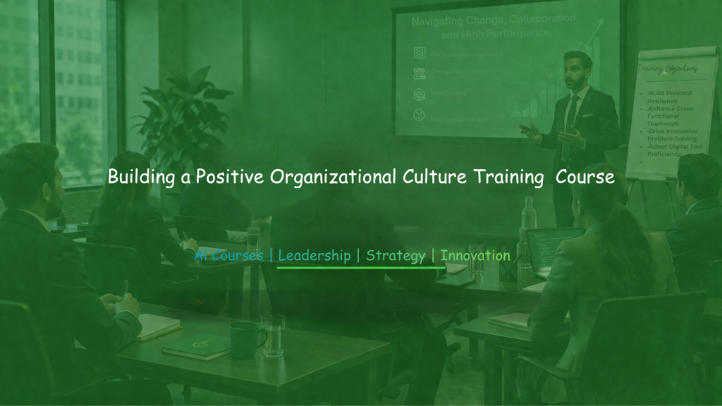 Building a Positive Organizational Culture Training