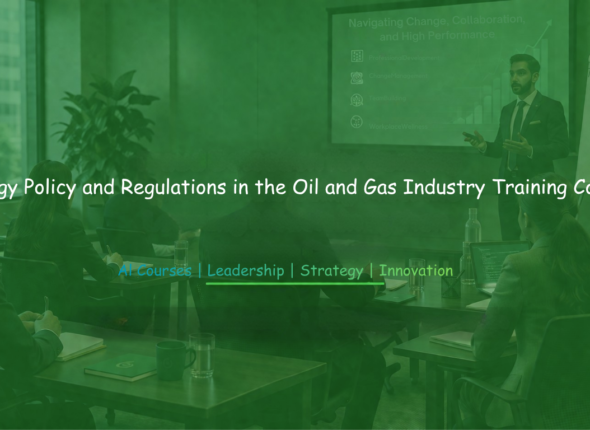 Energy Policy and Regulations in the Oil and Gas Industry Training Course